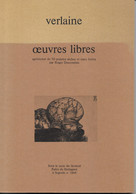 Livre Broché De Poésie Et Dessins érotiques - Verlaine, Oeuvres Libres (en Collaboration Avec Rimbaud) - Auteurs Français