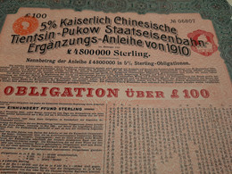 1910 -Chine-China-Chinese -Emprunt 5% Du Chemin De Fer De Tientsin-Pukow - Deutsch-Asiatische Bank - Obligation De 100£. - Asien