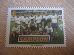 REAL ZARAGOZA 2001 Winner Football Copa Del Rey Cup Poster Stamp Vignette SPAIN Label Soccer Futbol - Clubs Mythiques