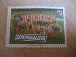 CLUB ATLETICO DE MADRID 2001 Semifinalist Football Copa Del Rey Cup Poster Stamp Vignette SPAIN Label Soccer Futbol - Clubs Mythiques