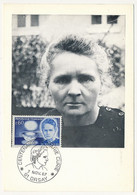 FRANCE - Carte Maximum - 0,60 MARIE CURIE - Obl Centenaire Marie Curie 91 ORSAY 7 Nov 1967 - 1960-1969