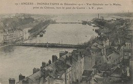 Angers * Inondations Décembre 1910 * Vue Générale Sur La Maine , Prise Du Château Vers Pont Du Centre * Crue Catastrophe - Angers