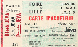 Lille * Foire De Lille 1953 Rue De La Chaussure * Carte D'entrée Ticket N°281 * Publicité Bérets JEVA & Pantoufles PLAN - Lille