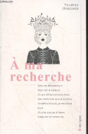 A Ma Recherche (avec Envoi De L'auteur) - Croquison Faustine - 2022 - Livres Dédicacés