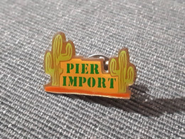 PIN'S PINS PIER IMPORT DECO MEUBLES MAGASIN - Marques