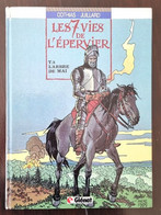 LES 7 VIES DE L'EPERVIER. Tome 3 L'ARBRE DE MAI Par Juillard. EO 86. BE (B) - Epervier, L'