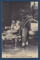 France - Carte Postale - CPA - Fabrication Du Fromage De Gruyère - Excursion En Franche Comté - Franche-Comté