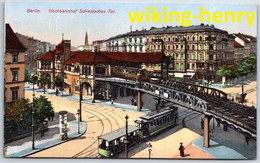 Berlin Kreuzberg - Hochbahnhof Schlesisches Tor 1   Mit Straßenbahn Und Litfaßsäule - Kreuzberg