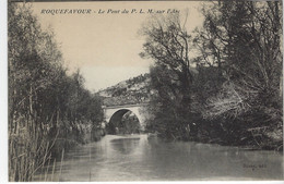 DEPT 13 / ROQUEFAVOUR - LE PONT DU P.L.M. SUR L'ARC - Roquefavour