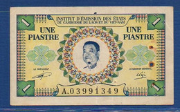 FRENCH INDOCHINA - P. 99 –  1 Piastre ND (1953) F/VF, S/n A.03991349 - Indochine