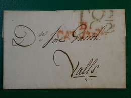 BP 10 ESPANA  BELLE LETTRE RR  1830 GRIFFE EN ROUGE A VALLS + + AFFR. INTERESSANT++ - ...-1850 Prefilatelia