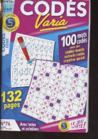 Codés Varia N°76 - 6 Déc.-7 Fév. 2023 - 100 Mots Codés Avec Des Codés Muets, Extraits Codés, Cryptos Quick - Collectif - - Palour Games