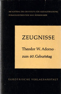 Zeugnisse. Theodor W. Adorno Zum Sechzigsten Geburtstag - Psychologie