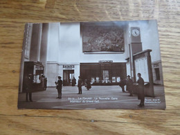 Cpa 76] Seine Maritime  Le Havre > Gare Intérieur Animé Du Grand Hall Carte Photo - Stazioni