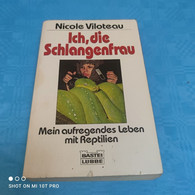 Nicole Viloteau - Ich Die Schlangenfrau - Biografie & Memorie