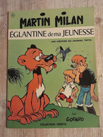 Bande Dessinée Dédicacée -  Martin Milan 15 - Eglantine De Ma Jeunesse (1972) - Dedicados