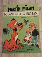 Bande Dessinée Dédicacée -  Martin Milan 15 - Eglantine De Ma Jeunesse (1972) - Autographs