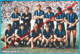 652> < Squadra INTER > Foto Riproduzione - Periodo Originale: 1974-75 - Sport