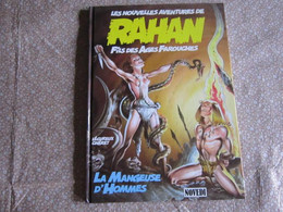 LES NOUVELLES AVENTURES DE RAHAN LA MANGEUSE D'HOMMES     LECUREUX CHERET  NOVEDI - Rahan