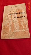 PAGES D'HISTOIRE EN QUERCY - Abbé J. Depeyre - Les Cardaillac ,Galiot De Genouillac ,Assier ,sculpture Ornementale ... - Midi-Pyrénées