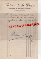 87 -RILHAC RANCON PAR LIMOGES  - FACTURE LAITERIE DE LA BICHE - LAIT - 1910  CAFE DE L' UNIVERS LIMOGES - Levensmiddelen