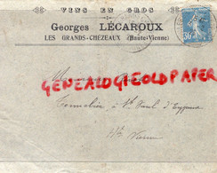 87 - LES GRANDS CHEZEAUX - RARE ENVELOPPE MARCHAND DE VINS- GEORGES LECAROUX -1926 - Lebensmittel