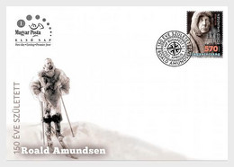 HUNGARY 2022 PEOPLE Famous Explorers ROALD AMUNDSEN - Fine Stamp FDC - Nuevos