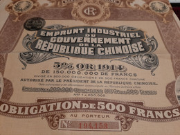 1914 - Chine - China - Chinese - Obligation De 500 Frs.- Emprunt Industriel Du Gouvernement Chinois - Paris. - Azië