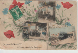 CPA - Je Pars De Nancy Et Vous Envoie Le Bonjour. - Saluti Da.../ Gruss Aus...