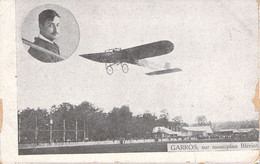 TRANSPORT - AVIATEUR - GARROS Sur Monoplan Blériot - Carte Postale Ancienne - Airmen, Fliers