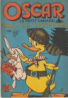 OSCAR Le Petit Canard CHEZ LES TRAPPEURS - N°15 - Par MAT - - Oscar