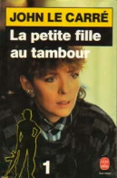La Petite Fille Au Tambour Tome I De John Le Carré (1985) - Antiguos (Antes De 1960)