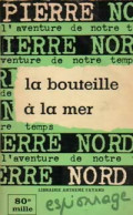 La Bouteille à La Mer De Pierre Nord (1965) - Antichi (ante 1960)