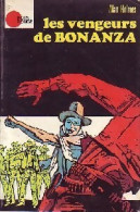 Les Vengeurs De Bonanza De Alan Holmes (1972) - Old (before 1960)