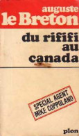 Du Rififi Au Canada (Le Bouncer) De Auguste Le Breton (1969) - Anciens (avant 1960)