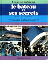 Le Bateau Et Ses Secrets De Philippe Lorin (1979) - Bateau