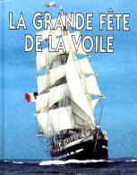 La Grande Fête De La Voile De Alain Gliksman (1995) - Bateau