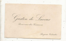 Carte De Visite , RECEVEUR DES FINANCES,  BAYEUX ,  Calvados - Tarjetas De Visita