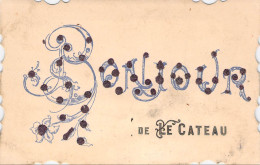 France - Le Cateau - Bonjour De Le Cateau - Paillette - Bords Découpés - Carte Postale Ancienne - Cambrai