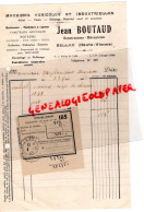 87- BELLAC- RARE FACTURE JEAN BOUTAUD CONSTRUCTEUR MECANICIEN MACHINES AGRICOLES BATTEUSE-TRACTEUR- AGRICULTURE-1945 - Electricité & Gaz
