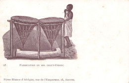 HAUT CONGO - Fabrication Du Sel -  Peres Blancs  D'afrique - Carte Postale Ancienne - - Other & Unclassified