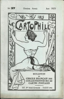 LE CARTOPHILE N°37 , Juin 1975 , GLOZEL , CATASTROPHE FERROVIAIRE DE SAUJON , LA GREVE DE FRESSENNEVILLE 1906 , Etc... - French