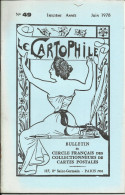 LE CARTOPHILE N°49 , Juin 1978 , FRANCIS CARCO ET LES PETITES FEMMES , VISITE PRESIDENTIELLE A STRASBOURG 1918 , Etc... - French