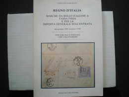 LIBRO CATALOGO ILLUSTRATO MARCHE DA BOLLO ITALIANE A TASSA FISSA USO FISCALE E POSTALE DI FORTUNATO MARCHETTO - Other & Unclassified
