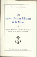 LES AGENCES POSTALES DE LA MARINE , Livre N° 7 De Octobre 1965 - Posta Militare E Storia Militare