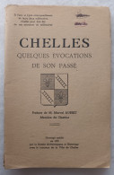 CHELLES. QUELQUES EVOCATIONS DE SON PASSE. 1959. - Ile-de-France