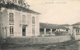 Le Cailar * Groupe Scolaire * Rue Village école De Filles - Andere & Zonder Classificatie