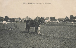 Orgères * Le Labourage * Attelage Agricole Chevaux Labour Labourage Agriculture * Villageois - Other & Unclassified