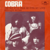 * 7" *  COBRA - THE WAR WILL SOON BE OVER (Holland 1971 EX-) - Hard Rock En Metal