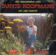 * 7" *  JANTJE KOOPMANS - RODE ROZEN / DEN ECHTE DUIVENBOER (Holland 1984 EX) - Other - Dutch Music